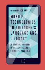 Mobile Technologies in Children′s Language and L – Innovative Pedagogy in Preschool and Primary Education