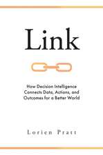 Link – How Decision Intelligence Connects Data, Actions, and Outcomes for a Better World