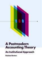 A Postmodern Accounting Theory – An Institutional Approach