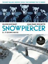 Snowpiercer Vol. 3: Terminus (Graphic Novel)