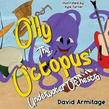 Olly the Octopus' Underwater Orchestra