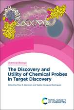 Discovery and Utility of Chemical Probes in Target Discovery