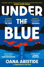 Under the Blue: Shortlisted for the 2023 ASLE-UKI Book Prize