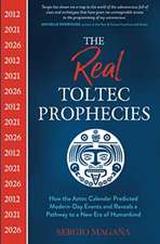 Real Toltec Prophecies