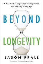 Beyond Longevity