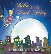 BELLA & THE TOOTH FAIRY