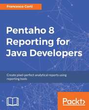 Pentaho 8 Reporting for Java Developers