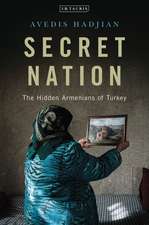 Secret Nation: The Hidden Armenians of Turkey