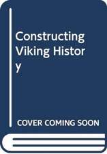 SMABERG THOMAS: CONSTRUCTING VIKING HISTORY