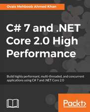 C# 7 and .NET Core 2.0 High Performance