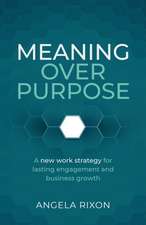 Meaning over Purpose