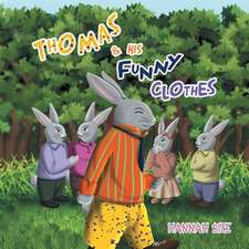 Thomas and His Funny Clothes