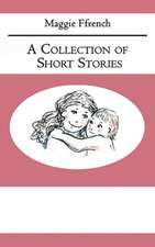 A Collection of Short Stories