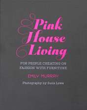 Pink House Living: For people cheating on fashion with furniture