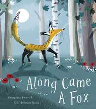 Deutsch, G: Along Came a Fox