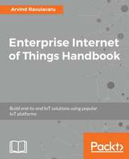 Enterprise Internet of Things Handbook