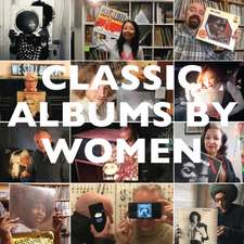 CLASSIC ALBUMS BY WOMEN