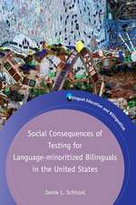 Social Consequences of Testing for Language-minoritized Bilinguals in the United States