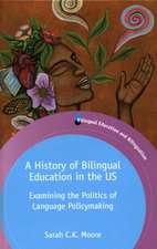 A History of Bilingual Education in the Us: Examining the Politics of Language Policymaking