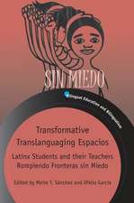 Transformative Translanguaging Espacios