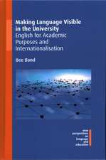 Making Language Visible in the University: English for Academic Purposes and Internationalisation