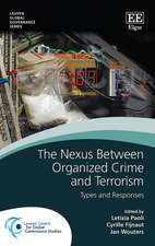 The Nexus Between Organized Crime and Terrorism – Types and Responses