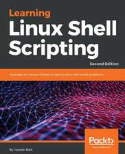 Learning Linux Shell Scripting - Second Edition