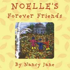 Jane, N: Noelle's Forever Friends