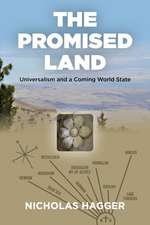 Promised Land, The – Universalism and a Coming World State