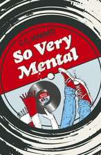 So Very Mental – A Novel