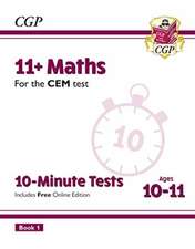 11+ CEM 10-Minute Tests: Maths - Ages 10-11 Book 1 (with Online Edition): unbeatable practice for the 2022 tests