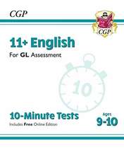 Cgp Books: 11+ GL 10-Minute Tests: English - Ages 9-10 (with