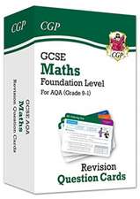 Cgp Books: GCSE Maths AQA Revision Question Cards - Foundati