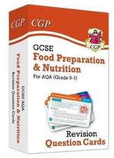 Cgp Books: GCSE Food Preparation & Nutrition AQA Revision Qu