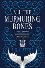 All the Murmuring Bones