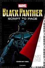 Marvel's Black Panther - Script To Page