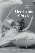 Merchants of Style: Art and Fashion After Warhol