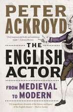 The English Actor: From Medieval to Modern