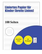 Liniertes Papier für Kinder (breite Linien)