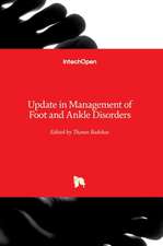 Update in Management of Foot and Ankle Disorders