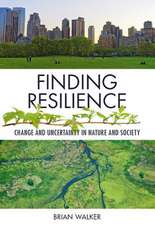 Finding Resilience – Change and Uncertainty in Nature and Society