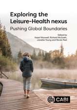 Exploring the Leisure – Health Nexus – Pushing Global Boundaries