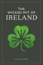 The Wicked Wit of Ireland