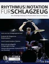 O'Shea, K: Rhythmus und Notation fu¿r Schlagzeug