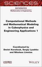 Computational Methods and Mathematical Modeling in Cyberphysics and Engineering Applications 1