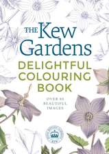 The Kew Gardens Delightful Colouring Book