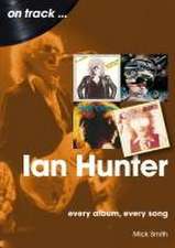 Ian Hunter On Track