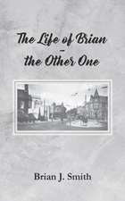 The Life of Brian - the Other One