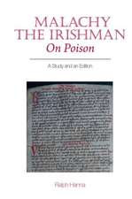 Malachy the Irishman, On Poison – A Study and an Edition