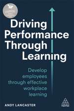 Driving Performance through Learning – Develop Employees through Effective Workplace Learning